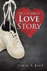 Carol B. Bost - Unfinished Love Story