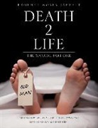 Prophet Moses Jarrett - "Death 2 Life" the Manual Part One
