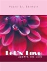 Padre St, Padre St. Germain - Let's Love