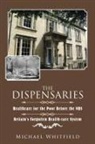 Michael Whitfield - The Dispensaries