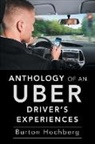 Burton Hochberg - Anthology of an Uber Driver's Experiences