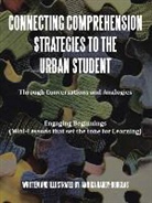 Annika Hardy-Douglas - Connecting Comprehension Strategies to the Urban Student
