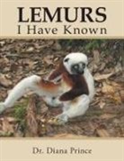 Diana Prince, Dr Diana Prince, Dr. Diana Prince - Lemurs I Have Known