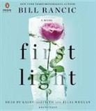 Kaleo Griffith, Barbara Keel, Bill Rancic, Bill/ Keel Rancic, Julia Whelan, Kaleo Griffith - First Light (Hörbuch)