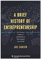 Joe Carlen - Brief History of Entrepreneurship