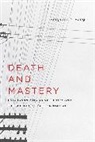Benjamin Fong, Benjamin Y Fong, Benjamin Y. Fong - Death and Mastery