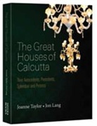 Jon Lang, Joanne Taylor - The Great Houses of Calcutta