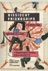 Elora Chowdhury, Elora Halim Philipose Chowdhury, Elora Philipose Chowdhury, Elora Chowdhury, Elora Halim Chowdhury, Liz Philipose - Dissident Friendships