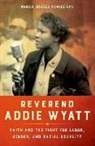 Marcia Walker-Mcwilliams - Reverend Addie Wyatt