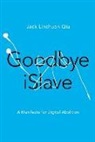 Jack Linchuan Qiu, Jack Linchuan (Chinese University of Hong Kon Qiu - Goodbye iSlave