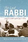 William Kolbrener - Last Rabbi