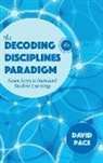 David Pace - Decoding the Disciplines Paradigm