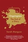 Sarah Manguso - Ongoingness