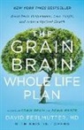 Kristin Loberg, Loberg Kristin, David Perlmutter, David/ Loberg Perlmutter, Perlmutter David, David Perlmutter MD - The Grain Brain Whole Life Plan