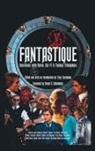 Tony Earnshaw - Fantastique: Interviews with Horror, Sci-Fi & Fantasy Filmmakers (Volume I) (Hardback)