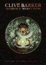 Clive Barker, Gabriel Rodriguez, Chris Ryall, Gabriel Rodriguez - Clive Barker's Great and Secret Show Deluxe Edition