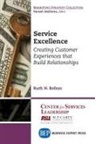 Ruth N. Bolton - Service Excellence