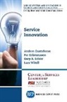 Anders Gustafsson, Per Kristensson, Gary R. Schirr - Service Innovation
