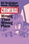 Ed Brubaker, Ed Brubaker - Criminal Volume 7: Wrong Place, Wrong Time