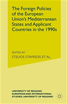 Theodore Couloumbis, Stelio Stavridis, Stelios Stavridis, Thanos Veremis, Thanos Veremis et al, Neville Waites - The Foreign Policies of the EU's Mediterranean States and Applicant Countries in the 1990's