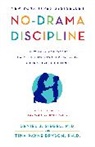 Tina Payne Bryson, Daniel Siegel, Daniel J. Siegel, Daniel J./ Bryson Siegel - No-drama Discipline