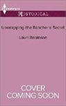 Lauri Robinson - Unwrapping the Rancher's Secret