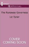Liz Tyner - The Runaway Governess