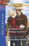 Karen Rose Smith - The Maverick's Holiday Surprise