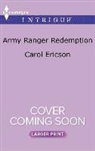Carol Ericson - Army Ranger Redemption