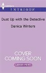 Danica Winters - Dust Up With the Detective