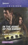 Carol Ericson - In the Arms of the Enemy