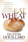 John Douillard - Eat Wheat