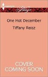 Tiffany Reisz - One Hot December