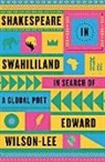 Edward Wilson-Lee - Shakespeare in Swahililand