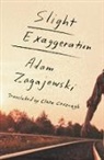 Clare (TRN) Cavanagh, Adam Zagajewski, Adam/ Cavanagh Zagajewski - Slight Exaggeration
