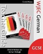 Bethan McHugh, Chris Whittaker, Chris Mchugh Whittaker - Wjec Gcse German Teacher Guide