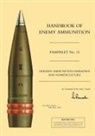 War Office 24 May 1945 - HANDBOOK OF ENEMY AMMUNITION