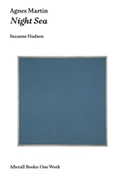 Suzanne P Hudson, Suzanne P. Hudson - Agnes Martin