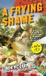 Linda Reilly - A Frying Shame