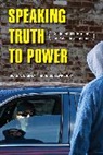Dean A. Dabney, Dean A. Tewksbury Dabney, Dabney Dean A., Dean A. Dabney, Richard Tewksbury, Tewksbury Richard - Speaking Truth to Power