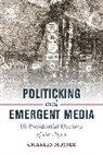 Charles Musser, Charles Musser, Musser Charles - Politicking and Emergent Media