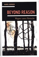 Karol Berger, Berger Karol - Beyond Reason