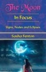 Sasha Fenton, Jan Budkowski - The Moon in Focus