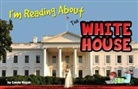 Carole Marsh - I'm Reading about the White House