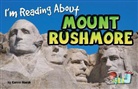 Carole Marsh - I'm Reading about Mount Rushmore