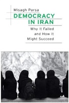 Misagh Parsa, Professor of Sociology Misagh (Dartmouth Co Parsa, Professor of Sociology Misagh (Dartmouth College New Hampshire) Parsa, Parsa Misagh - Democracy in Iran