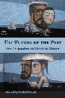 Serhii Plokhy, Serhii Plokhy - Future of the Past - New Perspectives on Ukrainian History