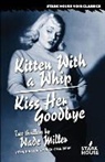 Wade Miller - Kitten with a Whip / Kiss Her Goodbye