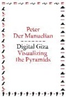 Peter Der Manuelian, Peter Der Manuelian - Digital Giza