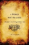 Ra·l Coronado, Raul Coronado, Raúl Coronado, Ra&amp;, Raúl Coronado - World Not to Come